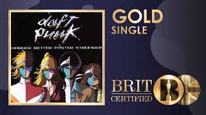 Daft punk — around the world, harder better faster stronger. Brit Awards On Twitter Daft Punk S 2001 Classic Harder Better Faster Stronger Is Now Britcertified Gold Https T Co Dwwmkmbrnd Twitter