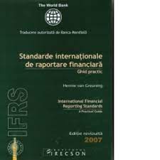Situatia consolidata si individuala a pozitiei financiare. Standarde Internationale De Raportare Financiara Ghid Practic International Financial Reporting Standards A Practical Guide Editie Revizuita 2007 Hennie Van Greuning