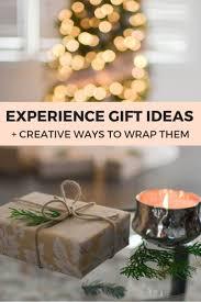 6 Best Experience Gift Ideas How To Gift Them Experience Gifts Relationship Gifts Inspirational Gifts