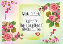 Tarjetas Para El Dia De La Mujer Con Mensajes Feliz Dia Internacional De La Mujer 8 De Marzo Postales Con Mensajes Feliz Dia Internacional De La Mujer Dia De La Mujer Dia Internacional De La Mujer