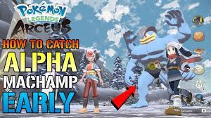 Pokemon Legends Arceus: How To Catch ALPHA MACHAMP! Early In The GAME! -  YouTube