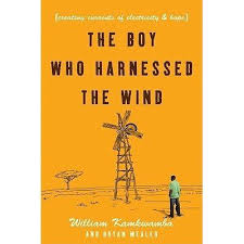 A Review Of The Boy Who Harnessed The Wind Creating Currents Of Electricity And Hope Boys Who Inspirational Books Books