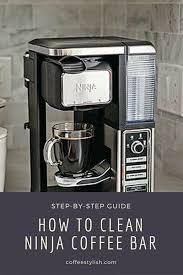 How To Clean Ninja Coffee Maker Coffeestylish Com Ninja Coffee Ninja Coffee Maker Ninja Coffee Bar