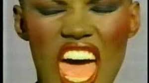 Have You Heard ?… (5) Grace Jones, with Sly and Robbie, 80s style