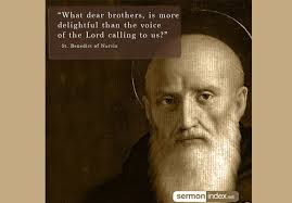 Benedict is most known for the creation of a monastic rule. St Benedict Of Nursia Quote 5 Sermon Index