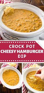 Crock Pot Cheesy Hamburger Dip Hamburger Dip Breakfast Recipes Easy Best Crockpot Recipes