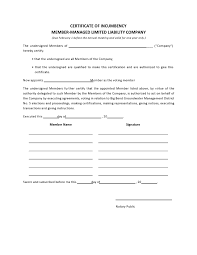 A certificate of incumbency together with a signed and notarized letter, issued by the owner or legal representative of the company that purchased a business membership or business platinum membership, will be required when requesting a change of the primary member of the account. 50 Best Certificate Of Incumbency Samples Free á… Templatelab