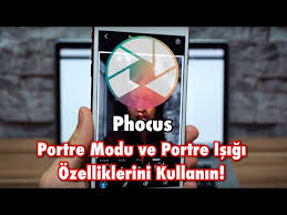 Portre Modunu Ve Portre Isigini Diger Cihazlarda Kullanmak Phocus Turk Gelistirici Youtube