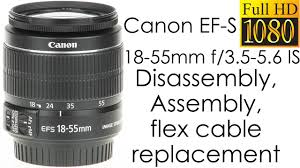 Trasferisci senza sforzo immagini e filmati dalla tua fotocamera canon a dispositivi e servizi web. Canon Ef S 18 55mm F 3 5 5 6 Is Disassembly And Assembly For Replacing The Focus Flex Cable Youtube