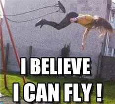 I Believe I Can Fly Memes