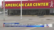 How American Car Center bankruptcy affects customers - YouTube