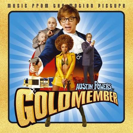 Austin Powers in Goldmember (Music From and Inspired by the Motion Picture)  - Compilation by Various Artists | Spotify