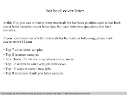 Now, logging on and checking out job postings is the new norm. Bar Back Cover Letter