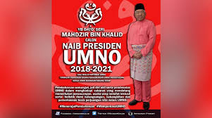 15 disember 1960 tempat lahir: Mahdzir Khalid Tawar Diri Naib Presiden Umno