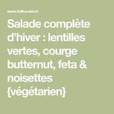 Salade Complete D Hiver Lentilles Vertes Courge Butternut Feta Noisettes Vegetarien Courge Butternut Lentilles Vertes Butternut
