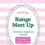 August Range Meet Up