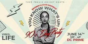 You Know What IT IS 90’s Party