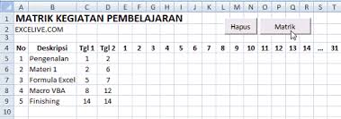 Kali ini akan dicoba dibuat dengan excel, tentunya fasilitas dan kemampuannya jauh… Belajar Excel Bersama Cara Cepat Membuat Matrik Rencana Kegiatan Menggunakan Macro Vba Excelive Kumpulan Artikel Dan Tutorial Excel