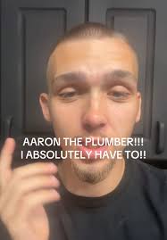 Aaron The Plumber Respectfully I Have Too