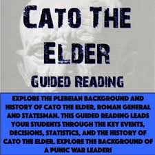 Am i ,the listener, expected to know that carthage is not currently destroyed, and therefore cato is expressing an ideal state of things rather than the current state, or is there something going on here that i'm missing? Punic Wars Cato The Elder Guided Reading Guided Reading Cato The Elder Guided Reading Questions