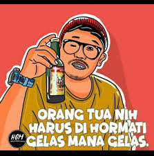  Orang Tua Nih Hormatin Lah Gelas Mana Gelas Stiker