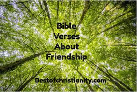 So that christ may dwell in your hearts through faith—that you, being rooted and grounded in love, may have strength to comprehend with all the saints what is the breadth and length and height and depth, and to know the love of christ that surpasses knowledge, that you may be filled with all. Bible Verses About Friendship