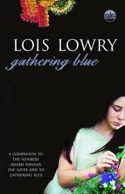 The world is a technologically advanced place filled with drones, 3d transmissions and impressive looking devices of. Gathering Blue By Lois Lowry