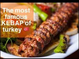 The Most Famous Types Of Grilled Kabaps In Turkey Kebap Urga Kebab Adana And Kebap Youtube Kebab Turkey Kofta