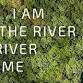I am the river, the river is me event image