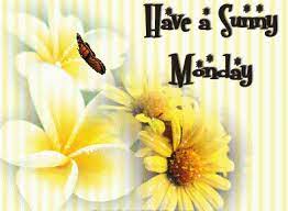 See more of sunny monday on facebook. Have A Sunny Monday Good Morning Rainy Day Monday Greetings Monday Blessings
