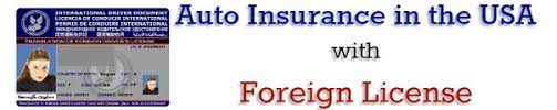 That said, anyone outside of that state will need to access the car insurance foreign drivers license holders need somewhere else. Can I Get An Auto Insurance In The Usa With A Foreign Driving License Quora