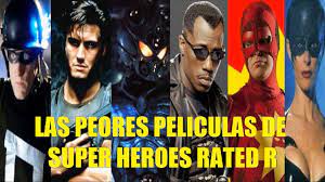 Las Peores Peliculas De Super Heroes Clasificacion Rated R Youtube