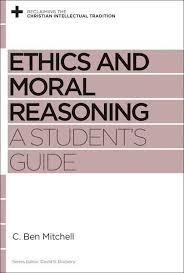 Download Ebooks Ethics And Moral Reasoning By C Ben Mitchell