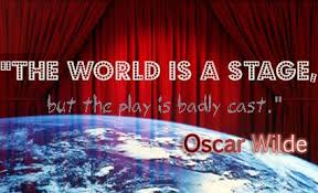 The World Is A Stage But The Play Is Badly Cast Quote By Oscar Wilde Picturequotes Www Quotes Lover Com Picture Quotes It Cast Fighting Quotes