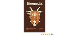 Dinopedia: A Brief Compendium of Dinosaur Lore (Pedia Books, 5 ...