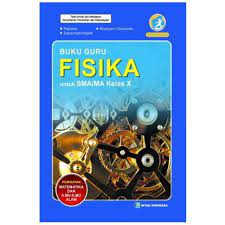 Buku guru dan buku siswa sma kelas x xi xii kurikulum 2013. Buku Paket Fisika Kelas 10