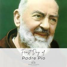 Enjoy the feast of St. Padre Pio.