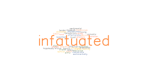 Infatuated Synonyms And Related Words What Is Another Word For Infatuated Grammartop Com