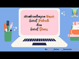 Pelalawan, riau, 29 november 2015. Materi Membandingkan Unsur Surat Pribadi Dan Surat Dinas Youtube
