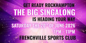 The Big Singalong Rockhampton