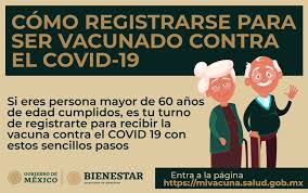 El gobierno mexicano anunció este martes que comenzará la vacunación contra la. Registro Para Vacunacion De Adultos Mayores Contra Covid 19