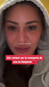 Révélation d'Alix sur la tromperie de son ex Benjamin