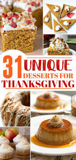 31 Unique Thanksgiving Desserts In 2020 Unique Thanksgiving Desserts Thanksgiving Desserts Unique Thanksgiving