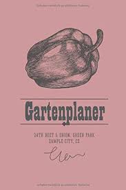 Wer sich eine reiche ernte wünscht, der muss auch die saat bestellen. Gartenplaner Der Gartenplaner Mit Gartenkalender Saatkalender Erntekalender Vorlagen Und Viel Platz Zum Selbst Gestalten Amazon De Garten Daniel Bucher