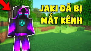 TIN BUỒN - JAKI ĐÃ BỊ MẤT KÊNH!! - YouTube