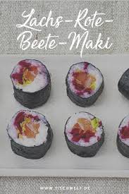 Lachs Rote Bete Maki Rezepte Magazin Rote Beete Lachs Rezept Rote Beete