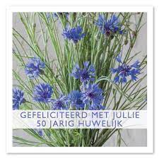 Anne 32 Gefeliciteerd Met Jullie 50 Jarig Huwelijk