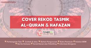 Cover Rekod Tasmik 2021 Bahan Tasmik Al Quran Dan Hafazan