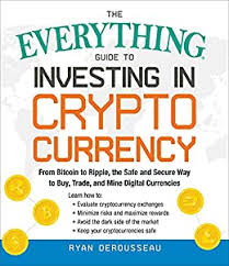 A community dedicated to bitcoin, the currency of the internet. Amazon Com The Everything Guide To Investing In Cryptocurrency From Bitcoin To Ripple The Safe And Secure Way To Buy Trade And Mine Digital Currencies Everything Ebook Derousseau Ryan Kindle Store