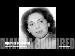 Djamila Bouhired Heroine De La Guerre D Independance Algerie Youtube